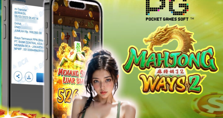 MEJASLOT Bukti Kemenangan Pg Soft Mahjong Ways2